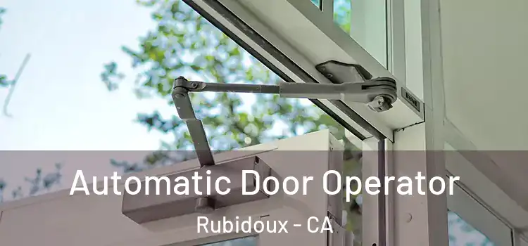 Automatic Door Operator Rubidoux - CA