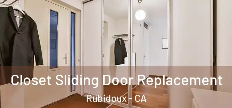  Closet Sliding Door Replacement Rubidoux - CA
