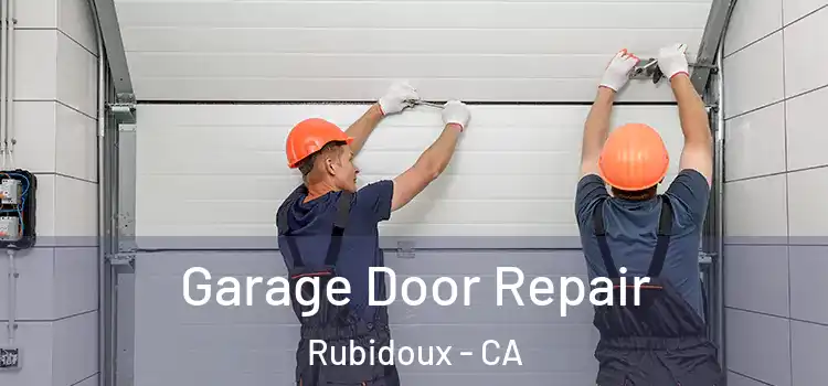  Garage Door Repair Rubidoux - CA