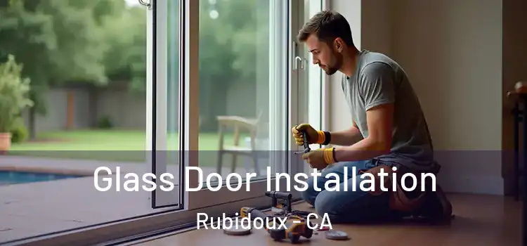Glass Door Installation Rubidoux - CA