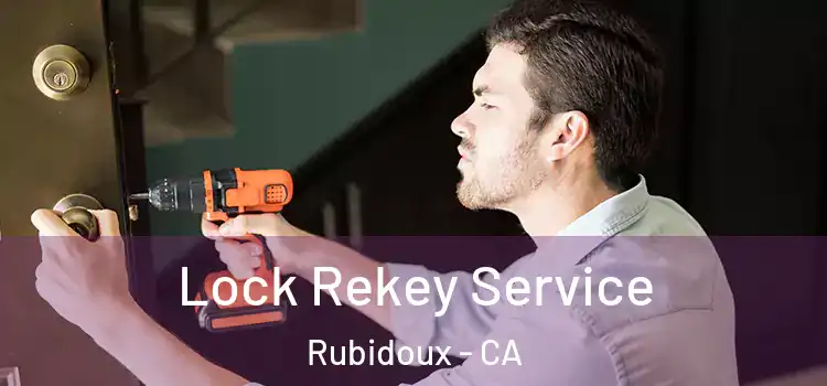 Lock Rekey Service Rubidoux - CA